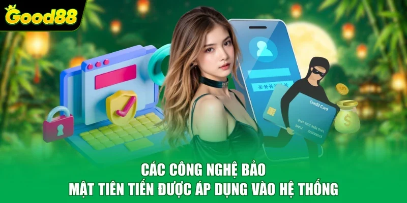 Các công nghệ bảo mật tiên tiến được áp dụng vào hệ thống