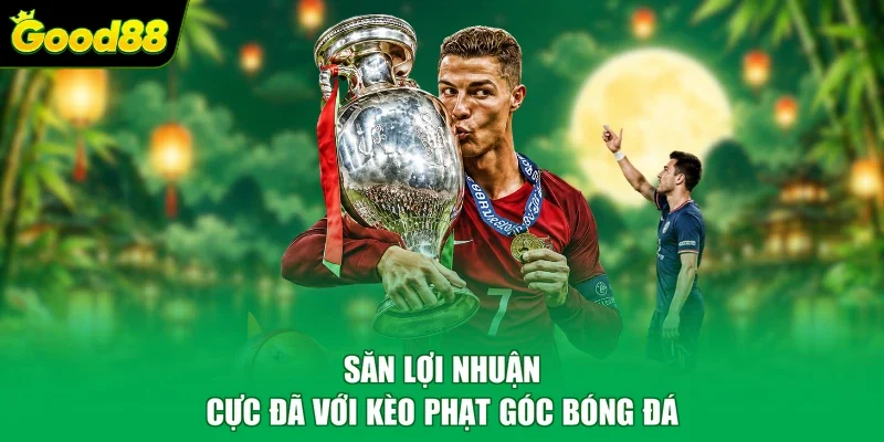 Săn lợi nhuận cực đã với kèo phạt góc bóng đá