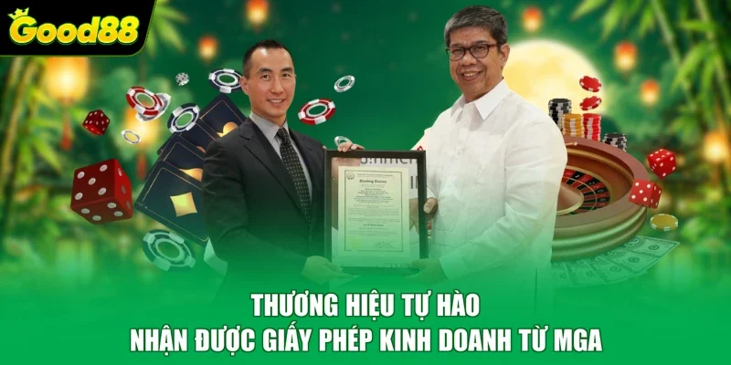 Thương hiệu tự hào nhận được giấy phép kinh doanh từ MGA
